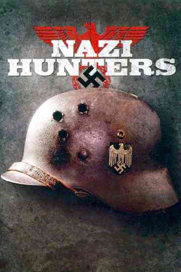 Nazi Hunters: The Real Story Poster