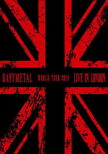 BABYMETAL - Live in London - World Tour 2014 Poster