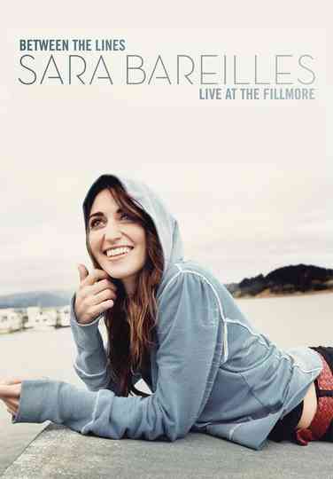 Between The Lines Sara Bareilles Live At The Fillmore