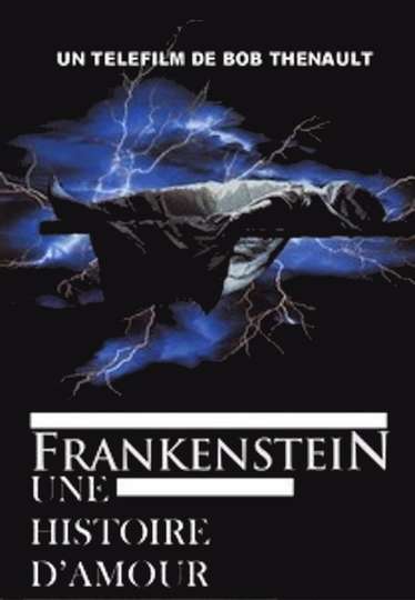 Frankenstein A Love Story Poster