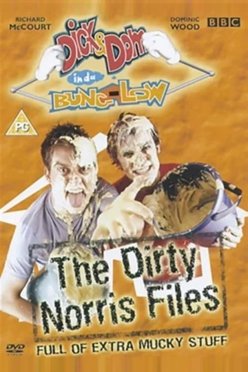 Dick  Dom in da Bungalow The Dirty Norris Files