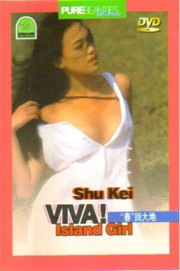 Shu Qi: Viva! Island Girl