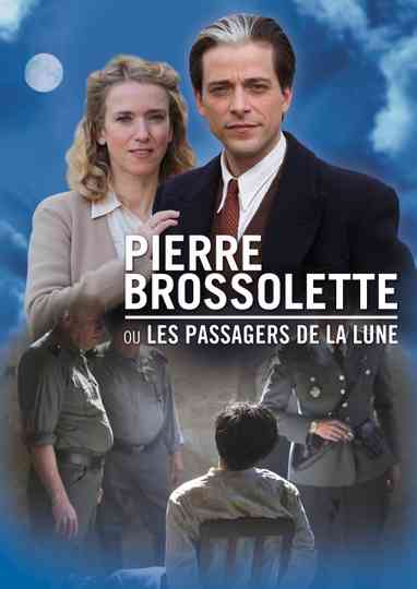 Pierre Brossolette ou les passagers de la lune Poster