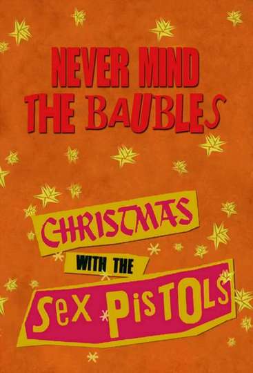 Never Mind the Baubles Xmas 77 with the Sex Pistols