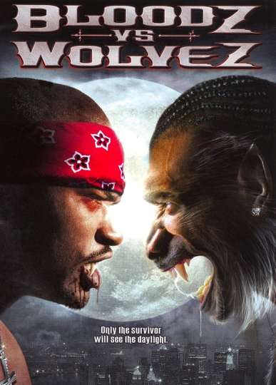 Bloodz vs Wolvez Poster