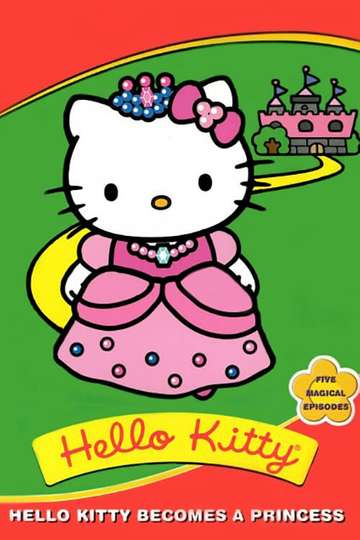 Hello Kitty Becomes A Princess Poster