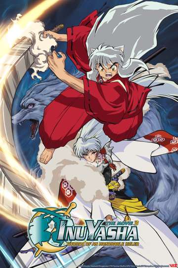 Inuyasha the Movie 3: Swords of an Honorable Ruler Poster