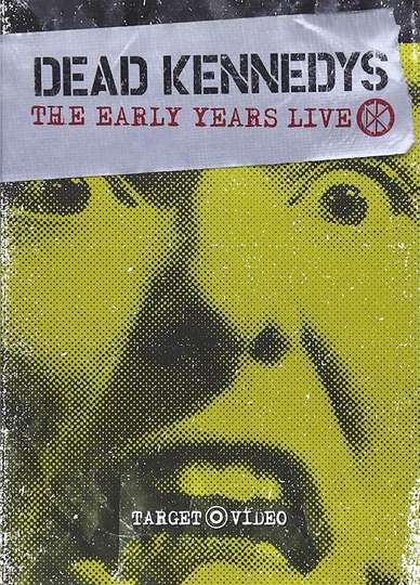 Dead Kennedys The Early Years Live Poster