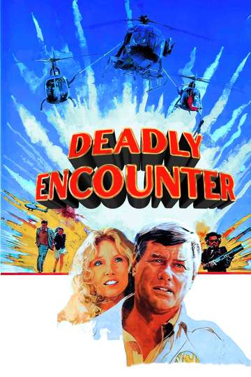 Deadly Encounter Poster