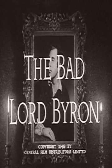 The Bad Lord Byron Poster