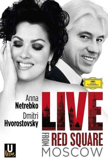 Netrebko and Hvorostovsky: Live in Red Square Poster