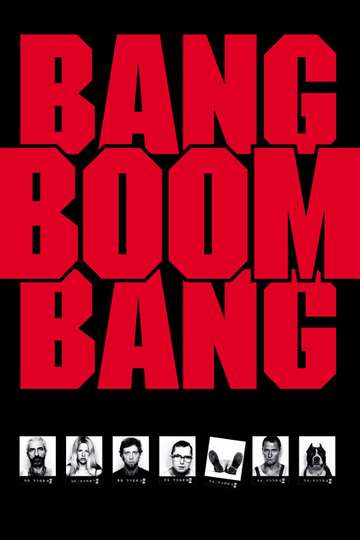 Bang Boom Bang Poster