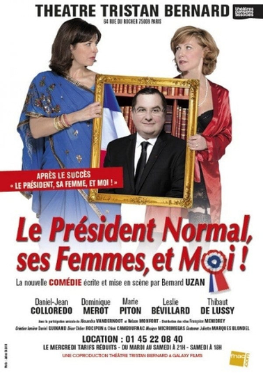 Le Président Normal ses Femmes et Moi 