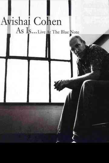 Avishai Cohen  As IsLive at the Blue Note