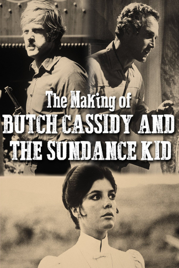 The Making Of 'Butch Cassidy and the Sundance Kid'