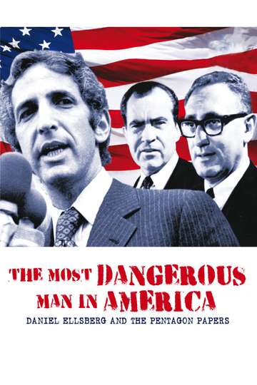 The Most Dangerous Man in America Daniel Ellsberg and the Pentagon Papers Poster
