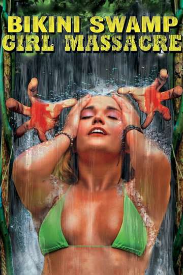 Bikini Swamp Girl Massacre Poster
