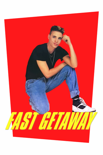 Fast Getaway Poster