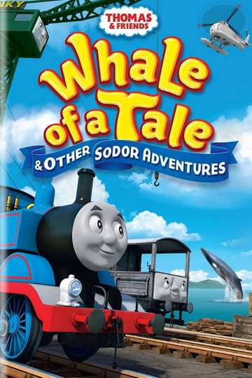 Thomas  Friends Whale of a Tale and Other Sodor Adventures