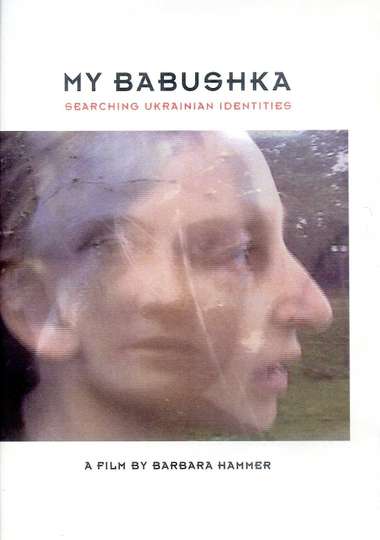 My Babushka Searching Ukrainian Identities Poster