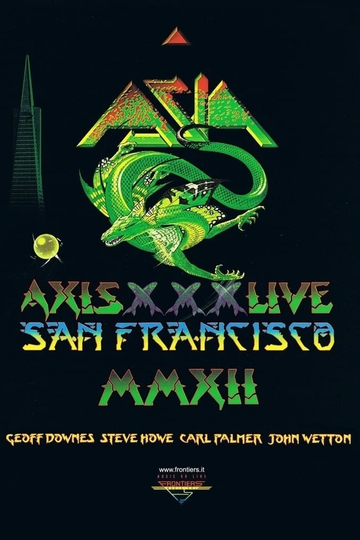 Asia  Axis XXX  Live San Francisco MMXII