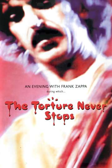 Frank Zappa The Torture Never Stops Poster