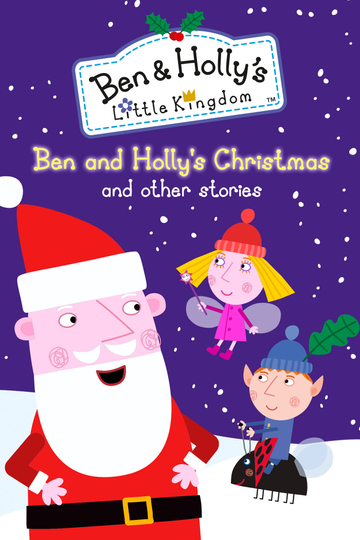 Ben and Hollys Little Kingdom Ben and Hollys Christmas and other adventures