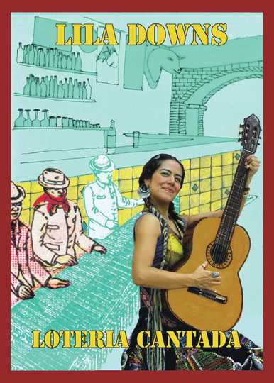 Lila Downs - Lotería Cantada Poster