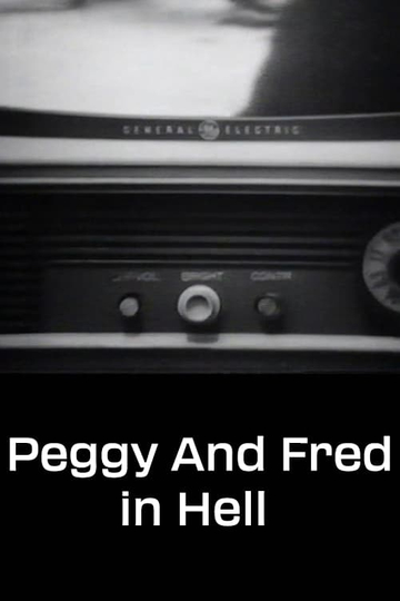 Peggy and Fred in Hell The Complete Cycle