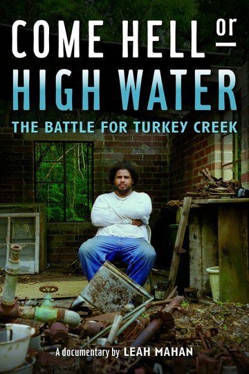 Come Hell or High Water The Battle for Turkey Creek Poster