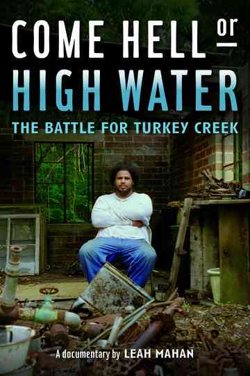 Come Hell or High Water The Battle for Turkey Creek