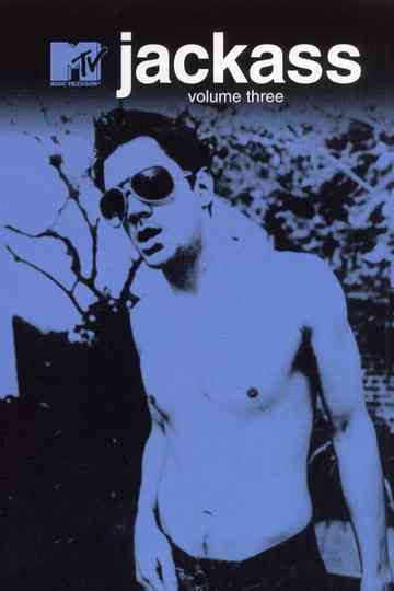 Jackass Volume Three Poster