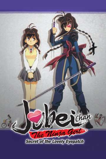 Jubei-chan the Ninja Girl: Secret of the Lovely Eyepatch Poster