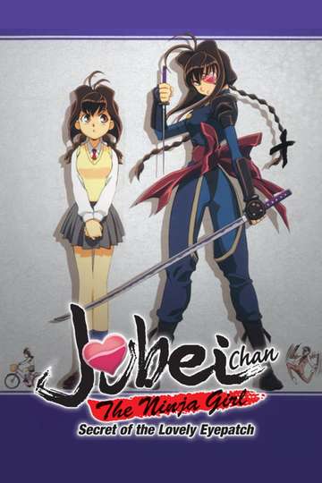 Jubei-chan the Ninja Girl: Secret of the Lovely Eyepatch Poster