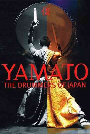Yamato - The Drummers of Japan: Rojyoh-The Beat on the Road Poster