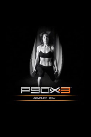 P90X3 - Complex Upper