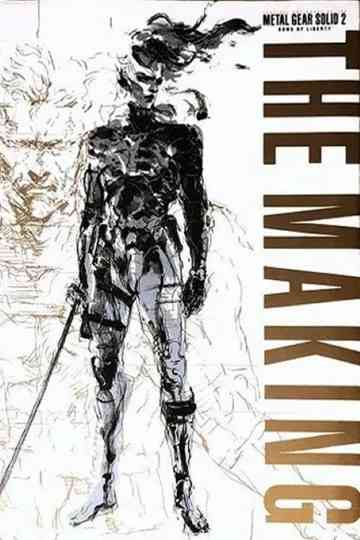 The Making of Metal Gear Solid 2: Sons of Liberty