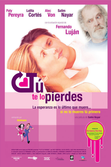 Tú te lo pierdes