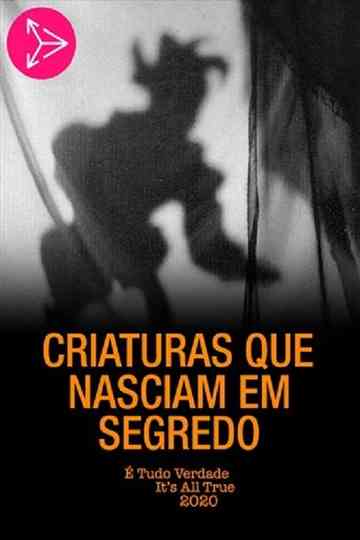 Criaturas Que Nasciam em Segredo Poster