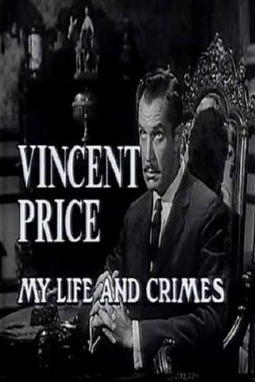 Vincent Price My Life and Crimes