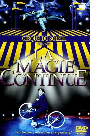 Cirque du Soleil La Magie Continue