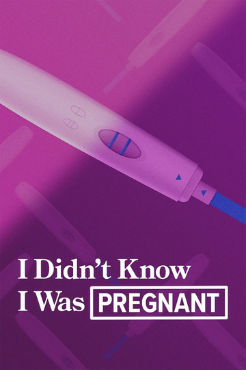 I Didn't Know I Was Pregnant Poster