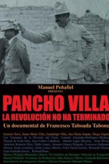 Pancho Villa Revolution Is Not Over Poster