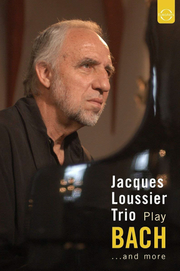 Jacques Loussier Trio  Play Bach and More Poster