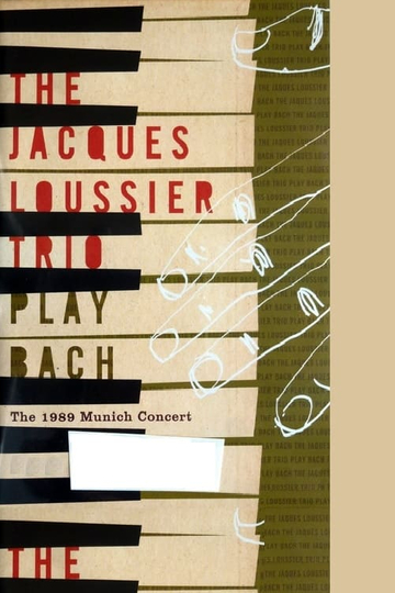 Jacques Loussier Trio  Play Bach  The 1989 Munich Concert Poster