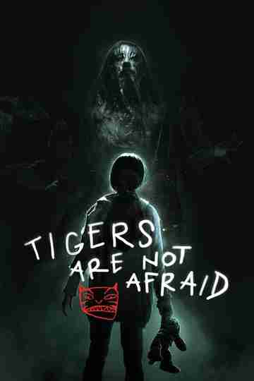 Tigers Are Not Afraid Poster