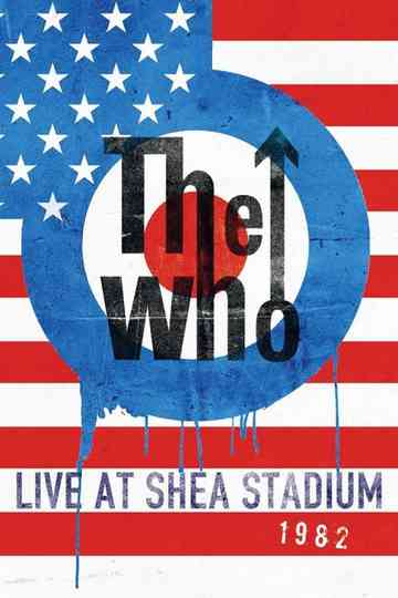 The Who Live at Shea Stadium 1982