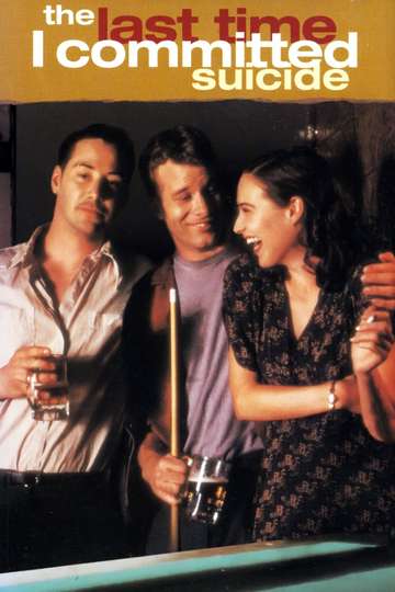 The Last Time I Committed Suicide (1997) Stream and Watch Online