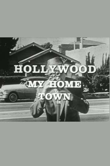 Hollywood My Home Town Poster