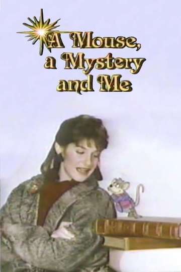 A Mouse a Mystery and Me Poster